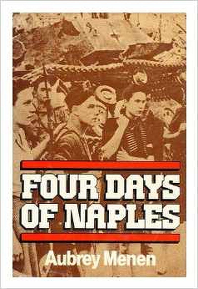 Four Days of Naples by Aubrey Menen — a wartime street photograph with the title in a red bar.